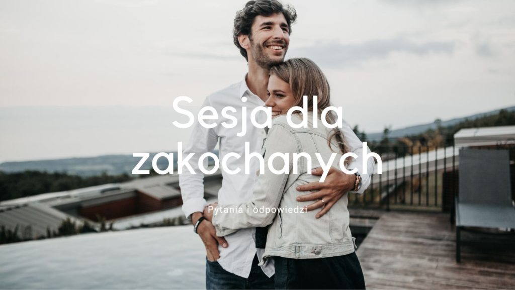 Sesja dla zakochanych par
